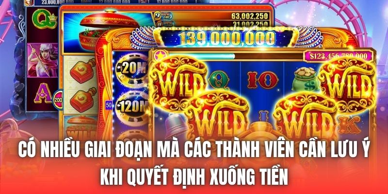 Có nhiều giai đoạn mà các thành viên cần lưu ý khi quyết định xuống tiền